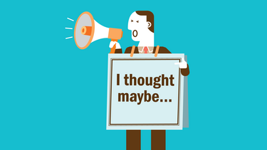 A man speaking into a megaphone and holding a sandwich board that reads "I thought maybe..."